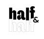 Half&Half